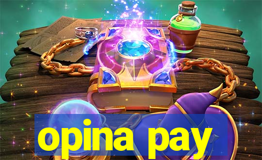 opina pay